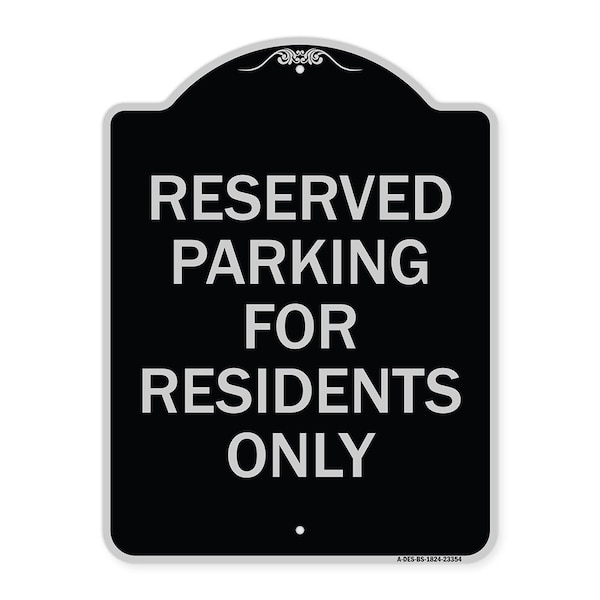 Signmission Parking Space Reserved Parking Reserved for Residents Heavy-Gauge Alum, 24" x 18", BS-1824-23354 A-DES-BS-1824-23354 - main